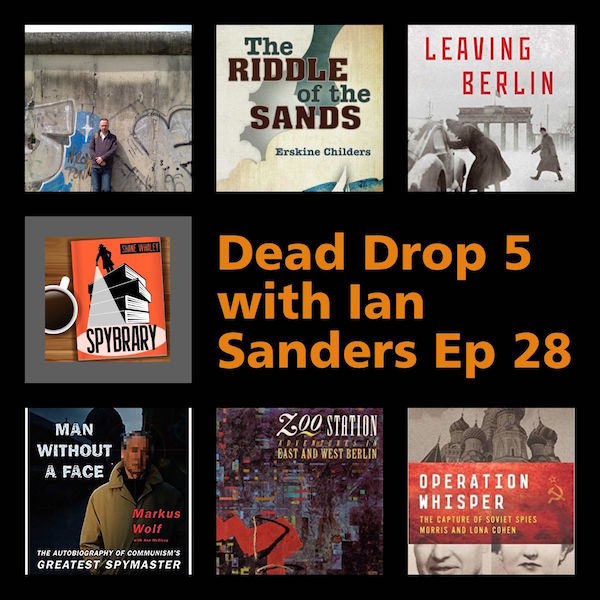 Dead Drop 5 on the Spybrary Spy Podcast
