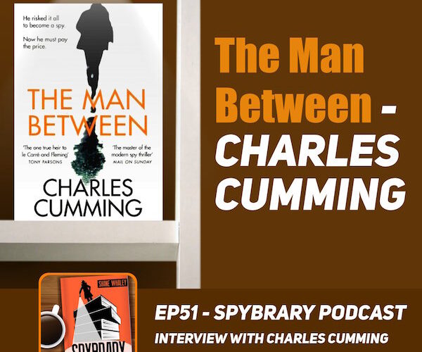 11Charles Cumming interview on the Spybrary Spy Podcast