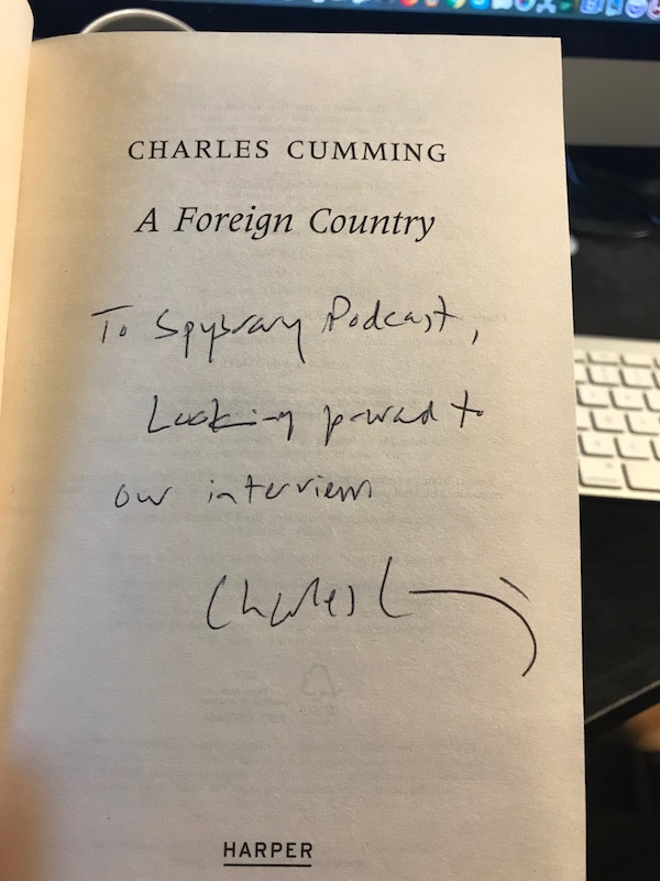 Spy Author Charles Cumming honoring his promise in 2017 to join us on the Spybrary Spy Podcast