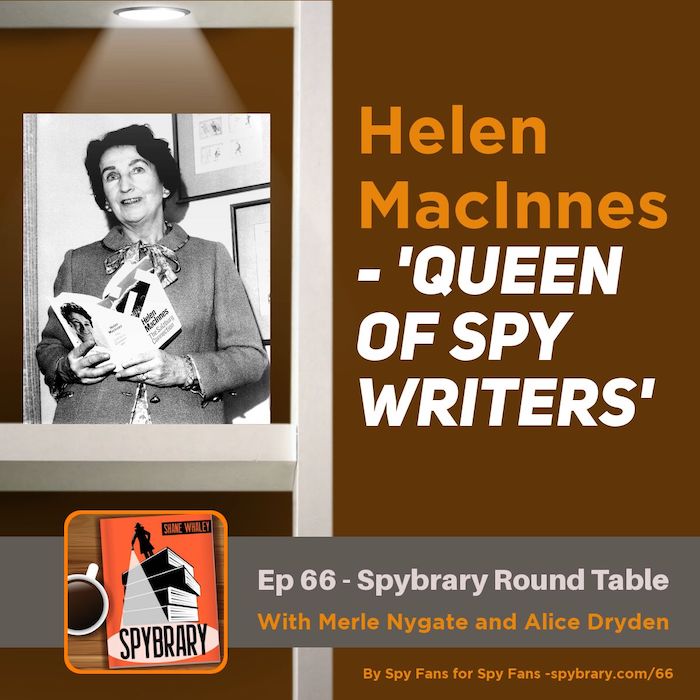 3 Spybrarians discuss the work of Helen MacInnes