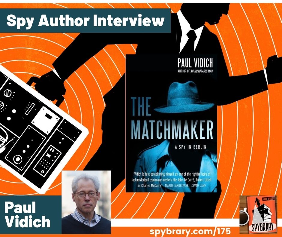 The Matchmaker A Spy in Berlin - Paul Vidich