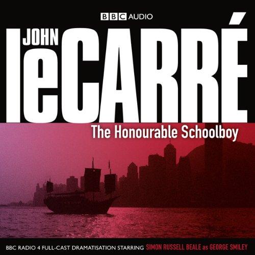 The Honourable Schoolboy John le Carre radio play