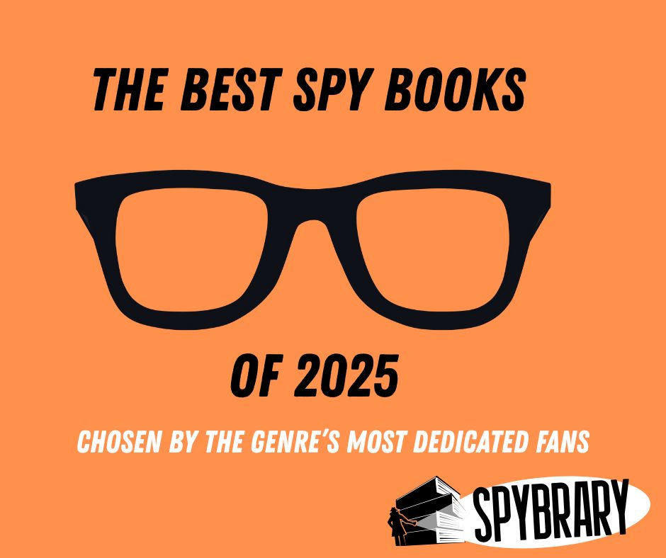 The Best Spy Books of 2025, chosen by the genre's most dedicated fans.